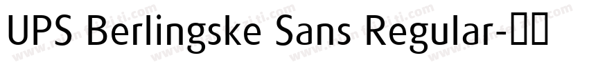 UPS Berlingske Sans Regular字体转换